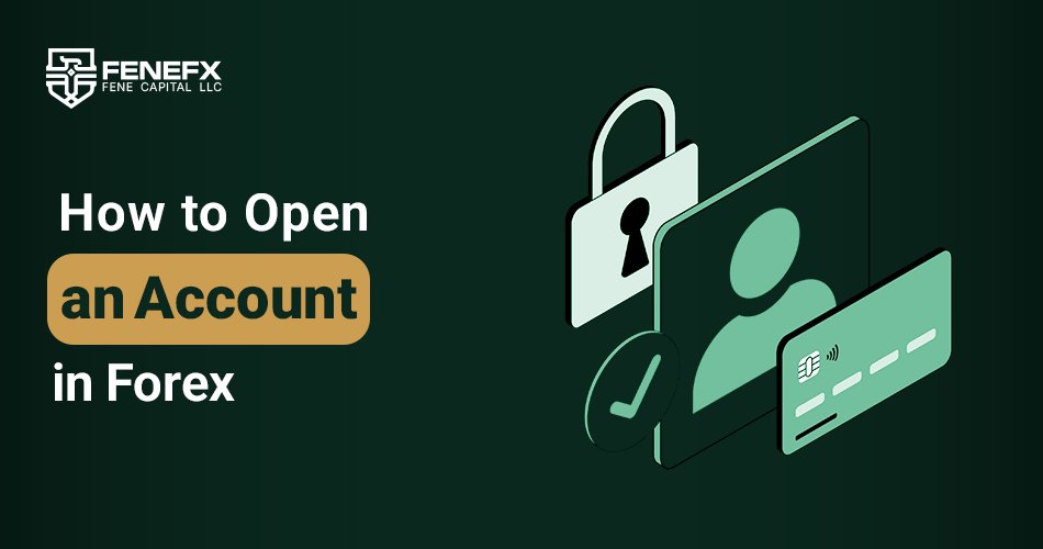 How to Open a Forex Account?