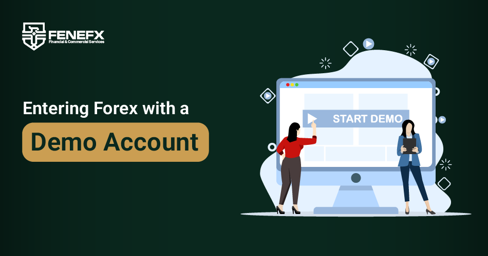 Entering Forex with a Demo Account