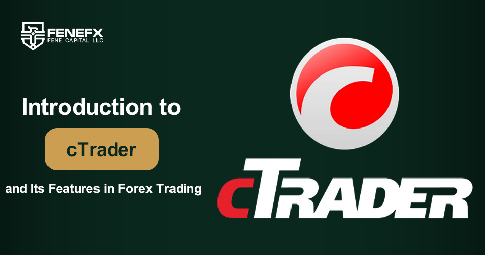 Introduction to CTrader and Its Features in Forex Trading