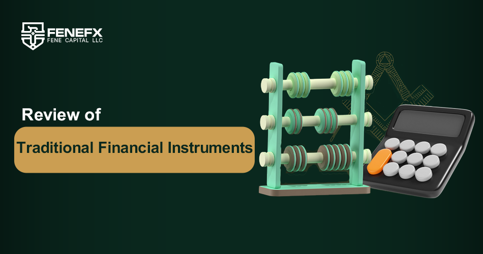 Review of Traditional Financial Instruments