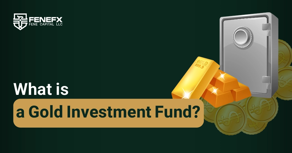 What Is a Gold Investment Fund?