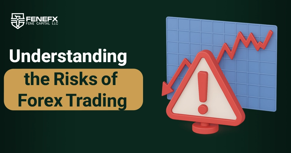 Understanding the Risks of Forex Trading