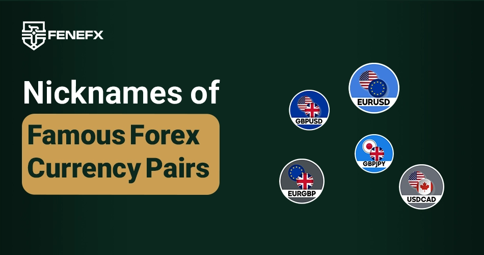 Nicknames of Famous Forex Currency Pairs