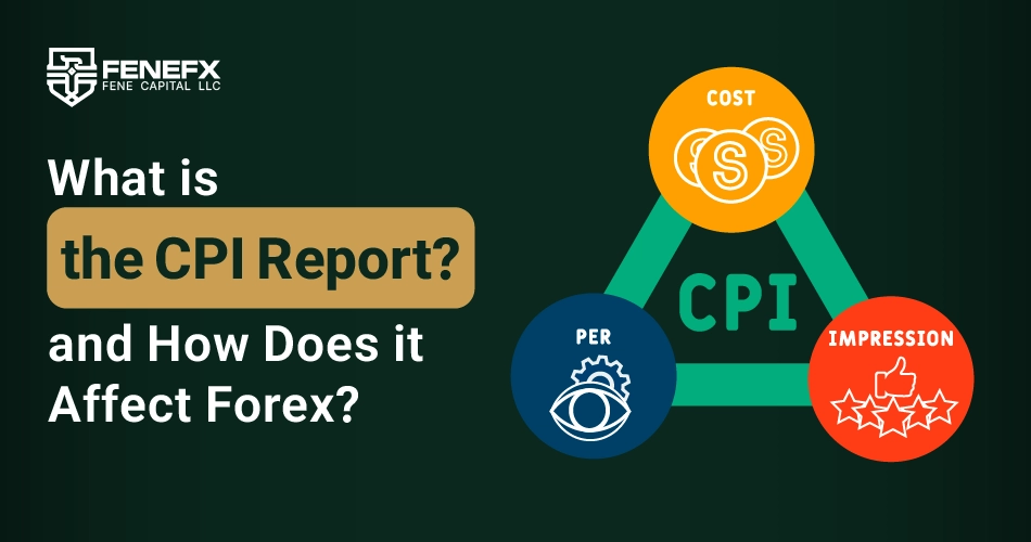 What is the CPI Report and How Does it Affect Forex?
