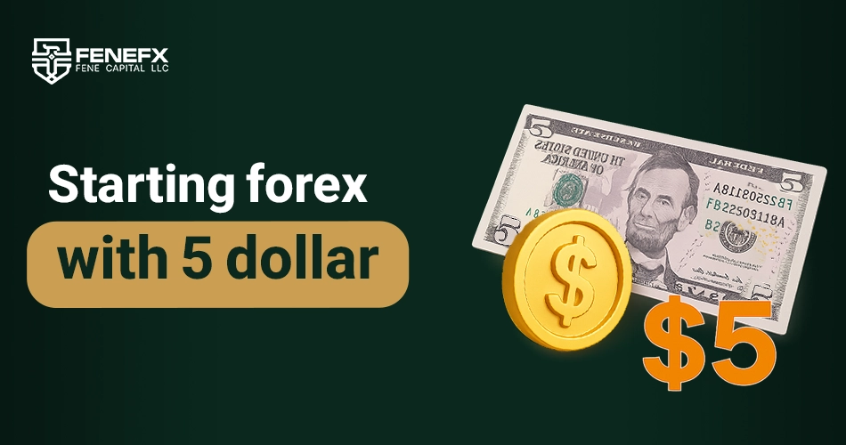Starting Forex With 5 Dollars