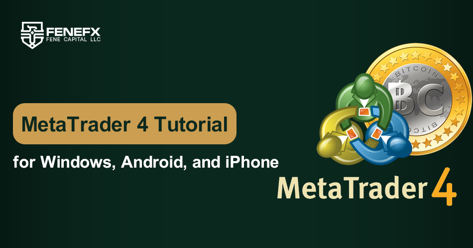 MetaTrader 4 Tutorial for Windows, Android, and iPhone