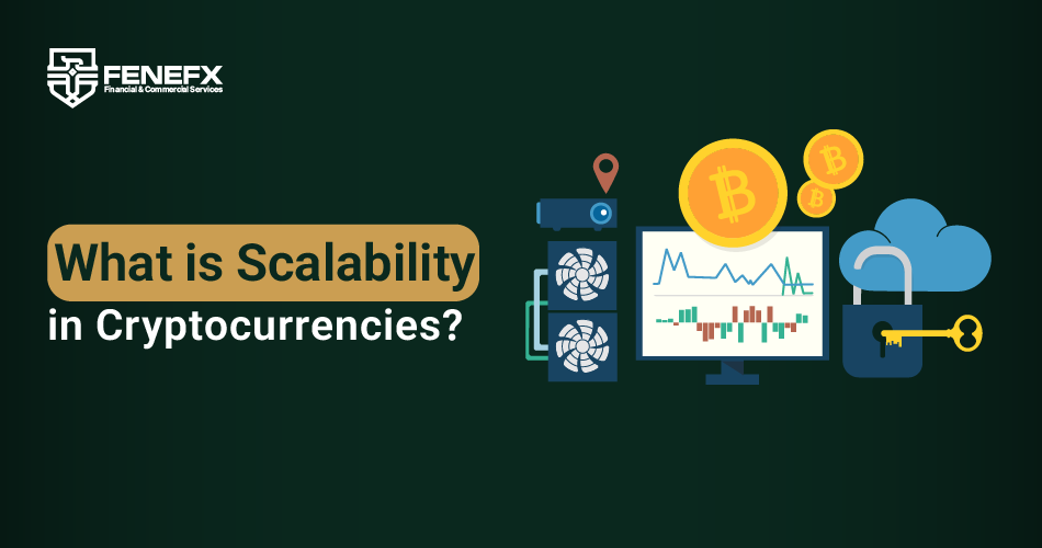 What is Scalability in Cryptocurrencies?